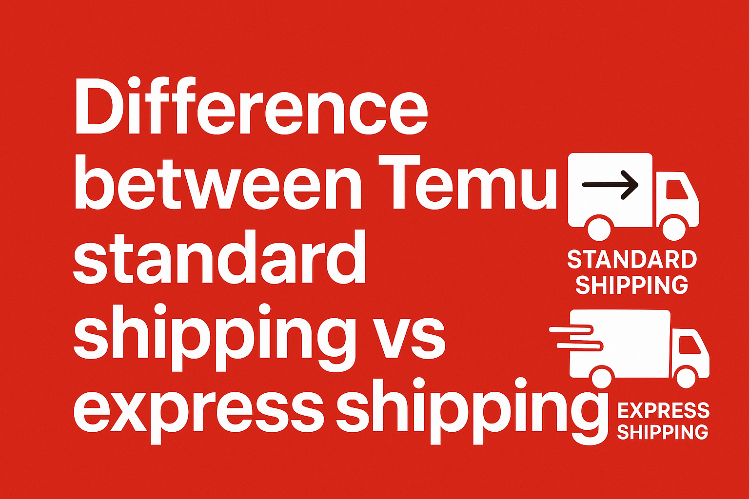 Difference between Temu standard shipping vs express shipping [The Truth 2025]
